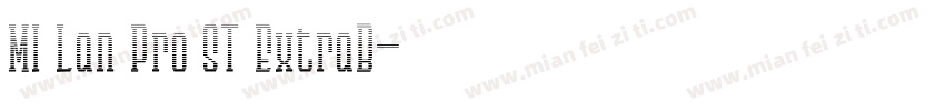 MI Lan Pro ST ExtraB字体转换